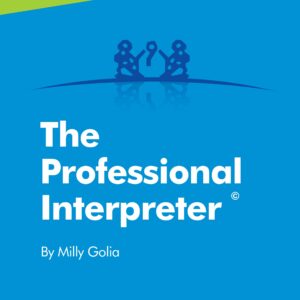 "The Professional Interpreter" by Milly Golia