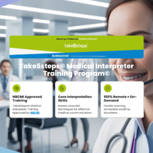 Take5Steps© Medical Interpreter Training Program©