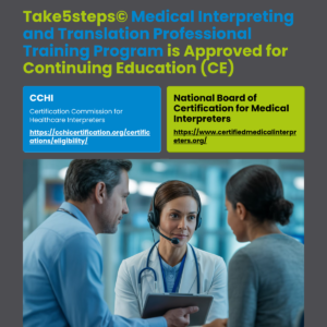 Take5steps©Medical Interpreting and Translation Professional Training Program© is Approved for Continuing Education (CE)